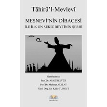 Mesnevi'nin Dibacesi Ile Ilk On Sekiz Beytinin Şerhi