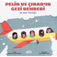 Pelin ve Çınar'ın Gezi Rehberi - Ilk Uçak Yolculuğu