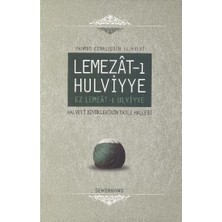 Lemezat-I Hulviyye / Ez Lemeat-I Ulviyye  Halveti Büyüklerinin Tatlı Halleri (Ciltli)