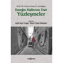 Emeğin Hallerine Dair Yüzleşmeler