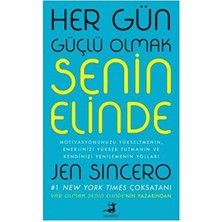 Her Gün Güçlü Olmak Senin Elinde