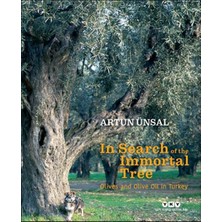In Search Of The Immortal Tree/ Olives And Olive Oil In Turkey (Ölmez Ağacın Peşinde-Ingilizce)