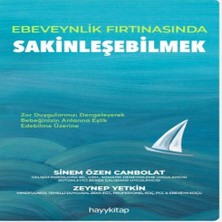 K-yonlineticaret Ebeveynlik Fırtınasında Sakinleşebilmek