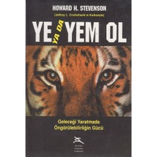 Ye Ya Da Yem Ol Geleceği Yaratmada Öngörülebilirliğin Gücü