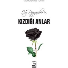 Hz. Peygamberin Kızdığı Anlar