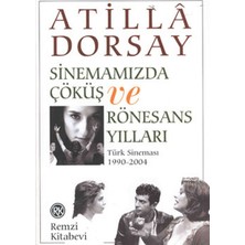 Sinemamızda Çöküş ve Rönasans Yılları