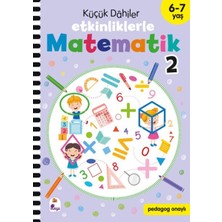 Küçük Dahiler – Etkinliklerle Matematik 2 (6-7 Yaş )