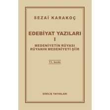 Edebiyat Yazıları 1 - Medeniyetin Rüyası - Rüyanın Medeniyeti Şiir