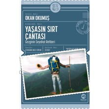 Yaşasın Sırt Çantası: Gezginin Seyahat Rehberi