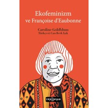 Ekofeminizm ve Françoise D’eaubonne