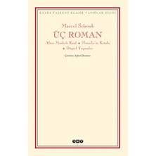 Üç Roman - Altın Maskeli Kral, Monelle'nin Kitabı, Düşsel Yaşamlar