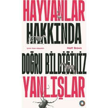 Hayvanlar Hakkında Doğru Bildiğiniz Yanlışlar