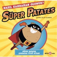 Süper Patates Nasıl Kahraman Olunur