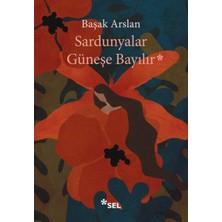 Sardunyalar Güneşe Bayılır