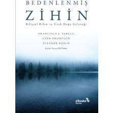 Bedenlenmiş Zihin: Bilişsel Bilim ve Uzak Doğu Geleneği
