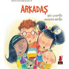 Deniz'in Sevdiği Şeyler 9 - Arkadaş