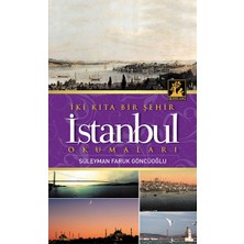 Iki Kıta Bir Şehir Istanbul Okumaları