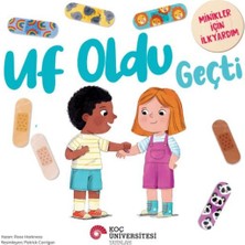 Uf Oldu Geçti Minikler Için Ilkyardım