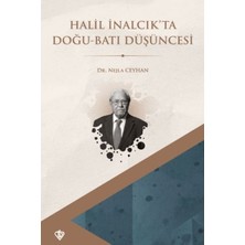 Halil Inalcık’ta Doğu Batı Düşüncesi