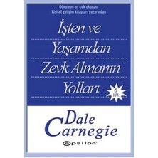 Işten ve Yaşamdan Zevk Almanın Yolları