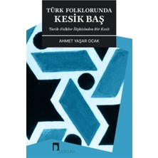 Türk Folklorunda Kesik Baş