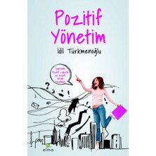 Pozitif Yönetim  Işyerinde Keyifli Ortam Yaratmak