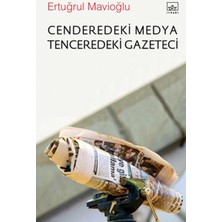 Cenderedeki Medya Tenceredeki Gazeteci