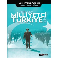 Her Şey Milliyetçi Türkiye Için
