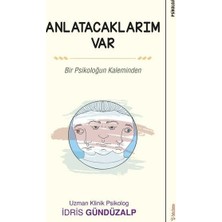 Anlatacaklarım Var - Bir Psikoloğun Kaleminden