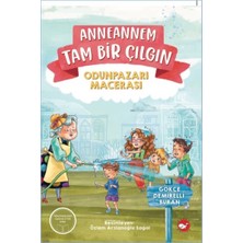 Anneannem Tam Bir Çılgın: Odunpazarı Macerası