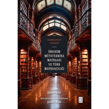 Ibrahim Müteferrika Matbaası ve Türk Matbaacılığı