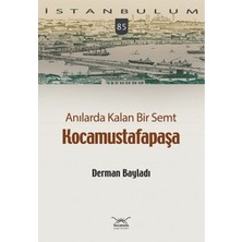 Anılarda Kalan Bir Semt