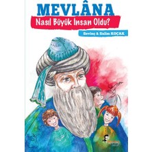 Mevlana - Nasıl Büyük Insan Oldu?