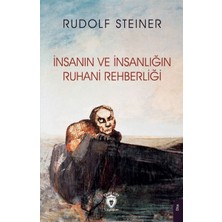 Insanın ve Insanlığın Ruhani Rehberliği