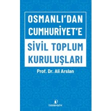 Osmanlı'dan Cumhuriyet'e Sivil Toplum Kuruluşları