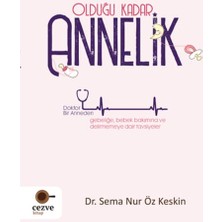 Olduğu Kadar Annelik