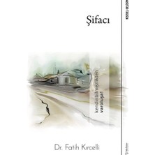 Şifacı - Kendinbilmezlikten Varoluşa!