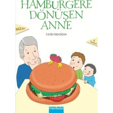 Hamburgere Dönüşen Anne