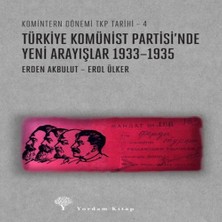 K-yonlineticaret Türkiye Komünist Partisi’nde Yeni Arayışlar 1933–1935