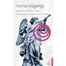 Roma Bilgeliği - Sonsuz Bir Okyanustur Roma...