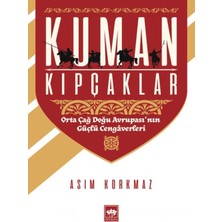K-yonlineticaret Kuman Kıpçaklar - Orta Çağ Doğu Rupası'nın Güçlü Cengerleri