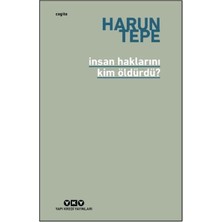 K-yonlineticaret Insan Haklarını Kim Öldürdü?