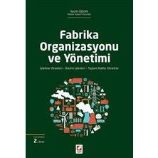 Seçkin Fabrika Organizasyonu Ve Yönetimi (2.Baskı) Nezihi Özkan 1 2015/10