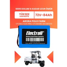 Electroll Arora Polo Farm Uyumlu Batarya (Yüksek Kapasite) Lifepo4 72V 84AH Elektrikli Otomobil Bataryası