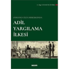  osmanlı ceza hukukunda adil yargılama ılkesi müge vatansever öztürk 2022/03