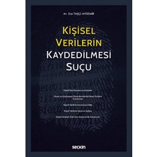  kişisel verilerin kaydedilmesi suçu ece taşçı aydemir eylül 2022