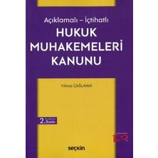  açıklamalı - ıçtihatlı hukuk muhakemeleri kanunu yılmaz çağlayan 2. baskı, ocak 2024