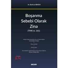  boşanma sebebi olarak zina (tmk m. 161) berkcan bekem 1. baskı, eylül 2023