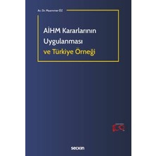 aihm kararlarının uygulanması ve türkiye örneği dr. muammer öz 1. baskı, eylül 2023