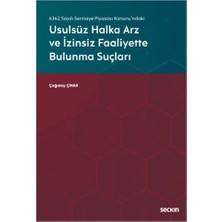  6362 sayılı sermaye piyasası kanunu'ndaki usulsüz halka arz ve ızinsiz faaliyette bulunma suçları